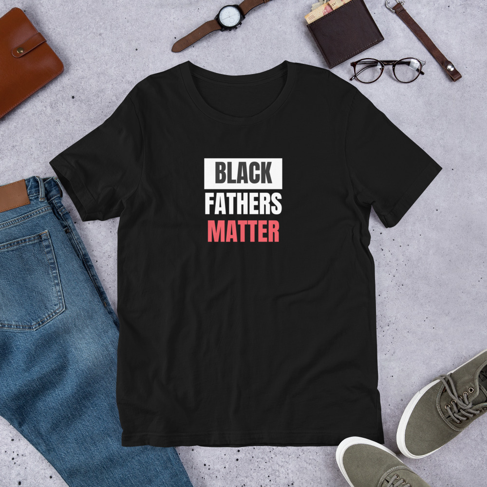 Black Fathers Matter T-shirt