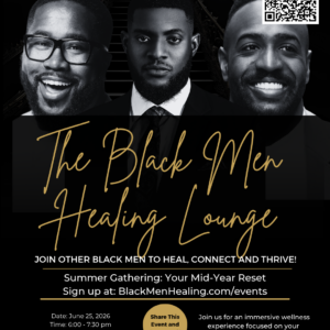 Black Men Healing Lounge - Summer Gathering